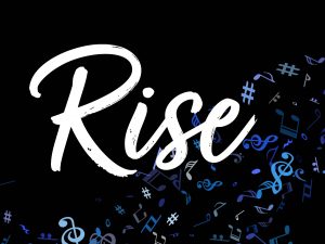 Cursive word rise in white over black and blue dark colorful background with music note confetti