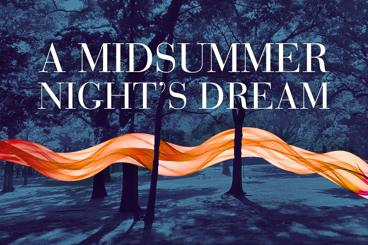 The concert's title, "A Midsummer Night's Dream" is written boldly in white across the image, which shows a dusky image of East Rock Park with a magical, mysterious gold fabric wrapping though the trees and woods.